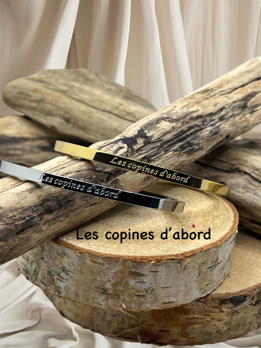 Bracelet Jonc à message ( Les copines d'abord ) Acier inoxydable doré ou en argenté