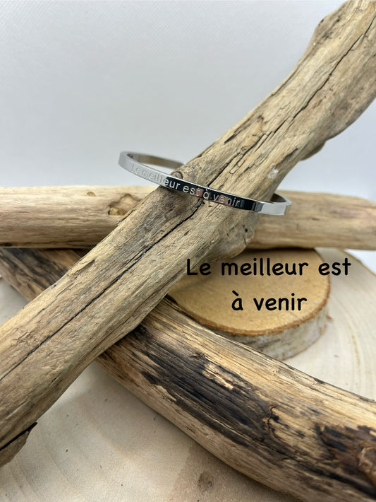 Bracelet Jonc à message ( La meilleur est à venir ) - Acier inoxydable Argenté