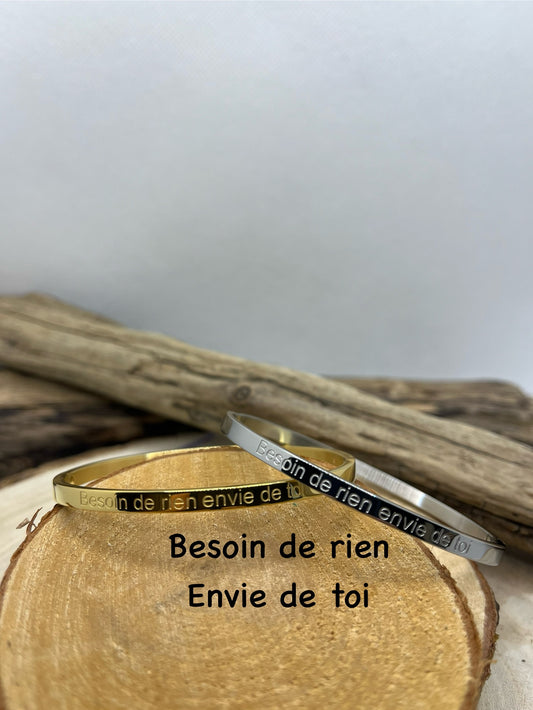 Bracelet Jonc message ( Besoin de rien envie de toi ) - Acier Inoxydable Argenté et Doré