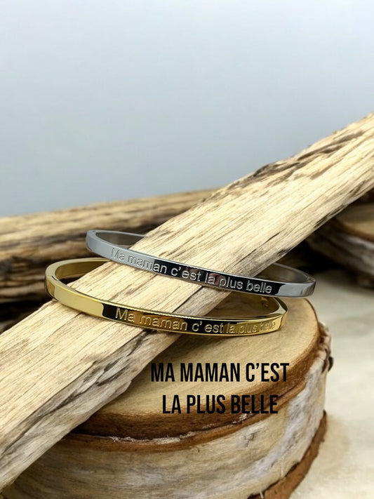 Bracelet Jonc à message ( Ma maman c'est la plus belle ) Acier inoxydable doré ou en argenté